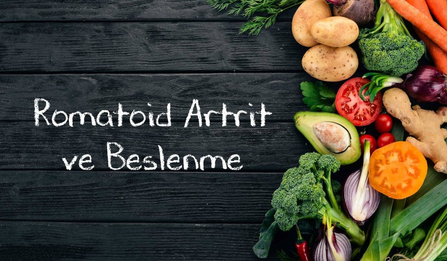 Romatoid Artrit ve Beslenme İlişkisi